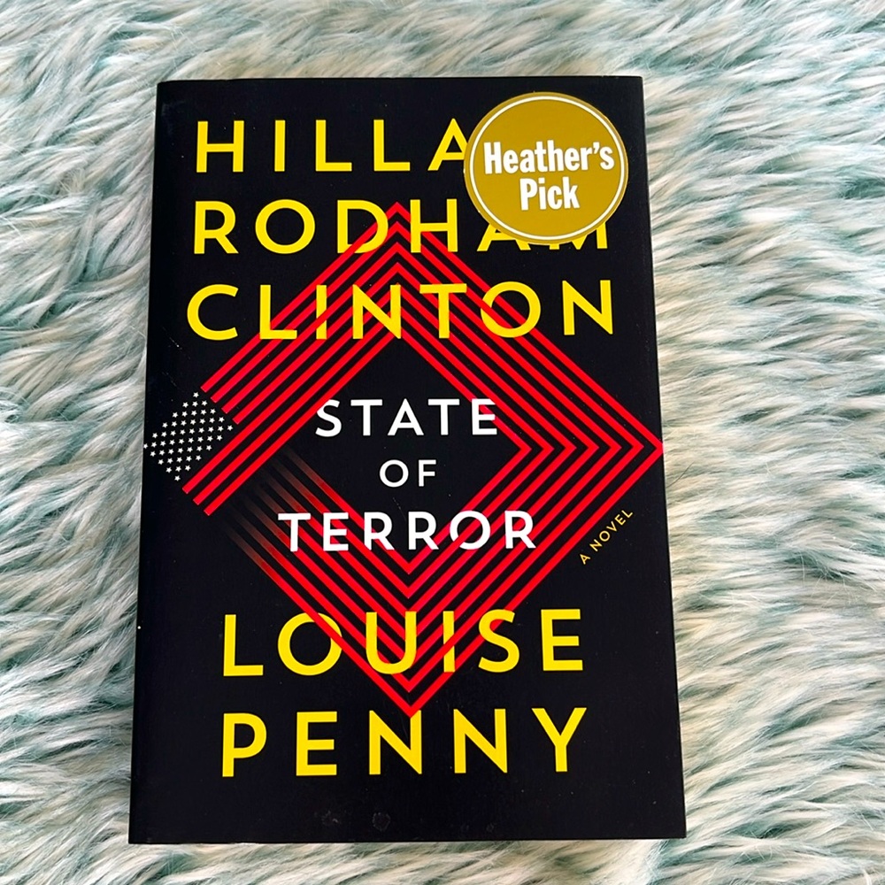 “State of Terror” A Fiction Book by Hillary Rodham Clinton and Louise Penny